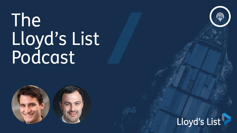 On the podcast from left: Lloyd’s List senior reporters Declan Bush and Joshua Minchin